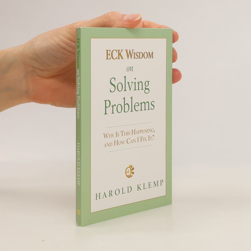 Harold Klemp ECK Wisdom on Solving Problems