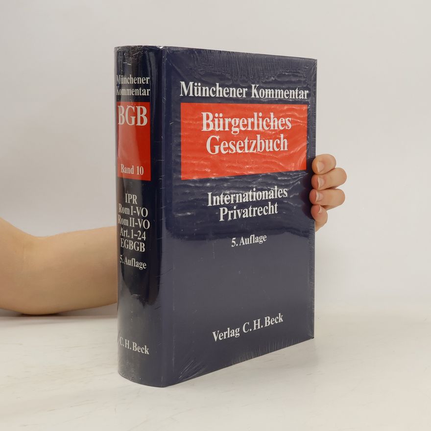 Hans Jürgen Sonnenberger Münchener Kommentar zum Bürgerlichen Gesetzbuch. Band 10