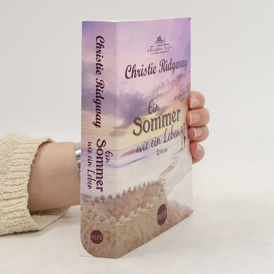 Christie Ridgway Strandhaus Nr. 9 - Ein Sommer wie ein Leben