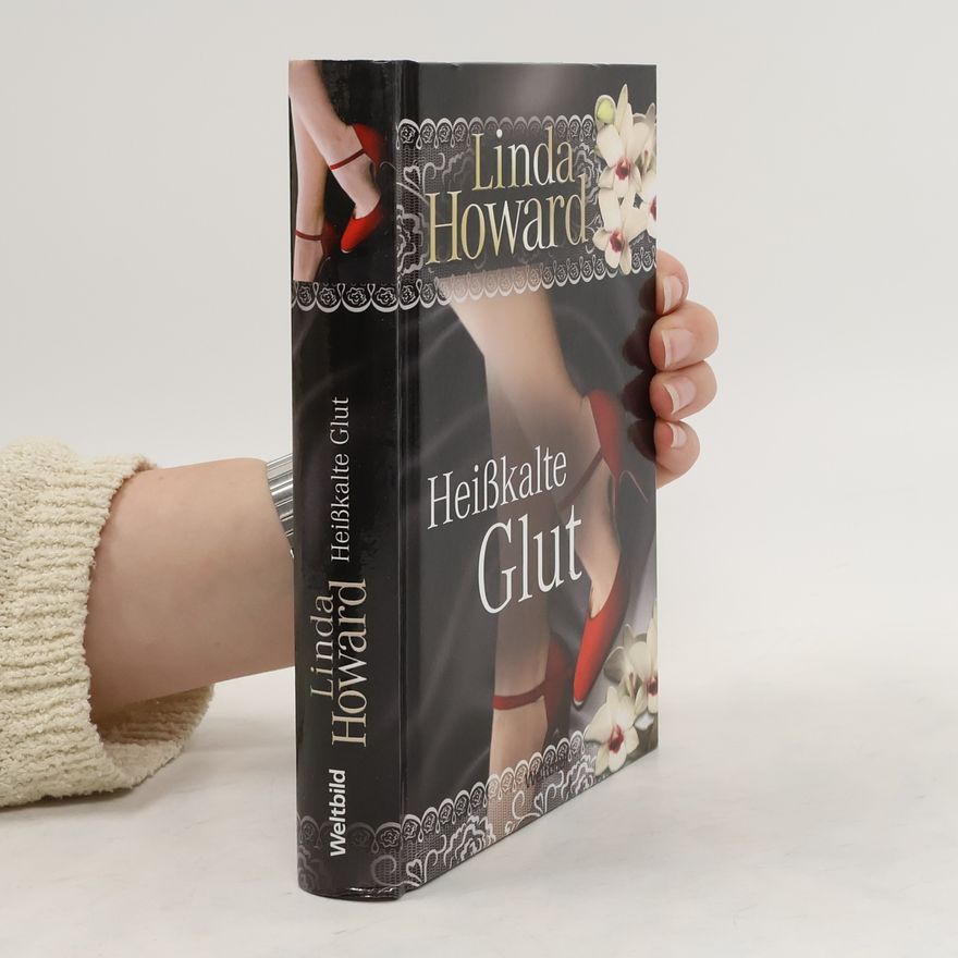 Linda Howard Heißkalte Glut