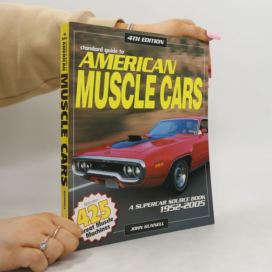 John Gunnell Standard Guide to American Muscle Cars