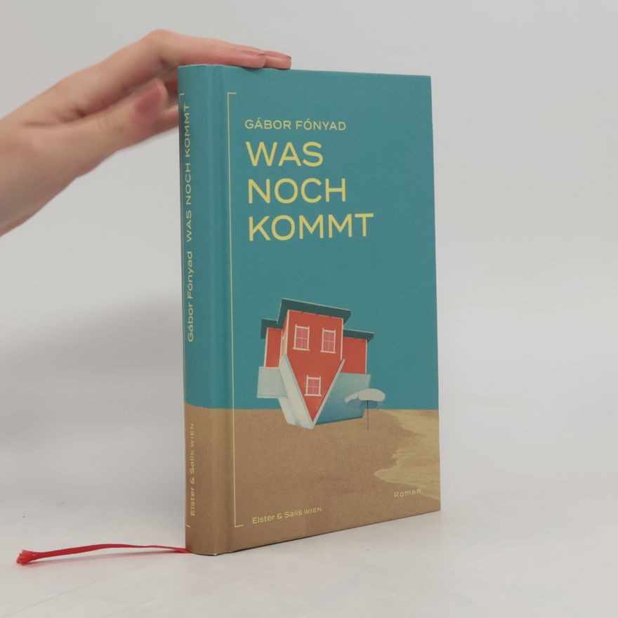 Gábor Fónyad Was noch kommt