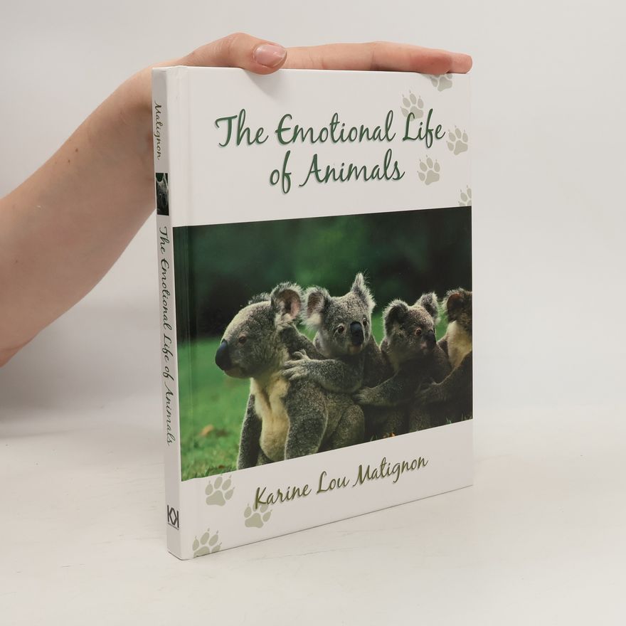 Karine Lou Matignon Emotional Life of Animals