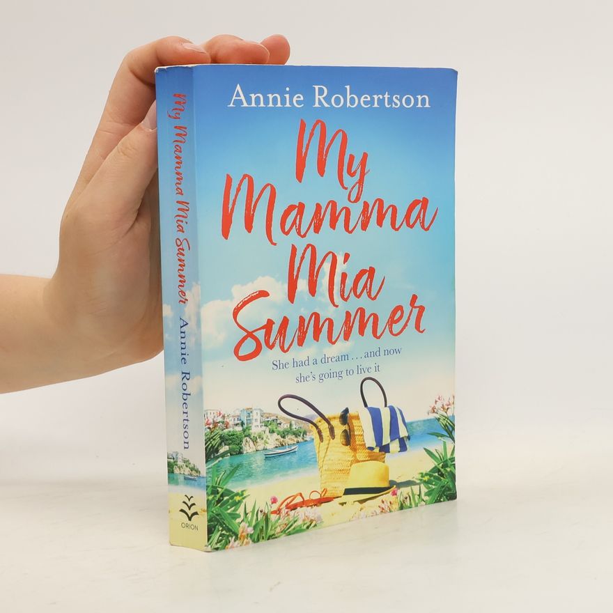 Annie Robertson My Mamma Mia Summer