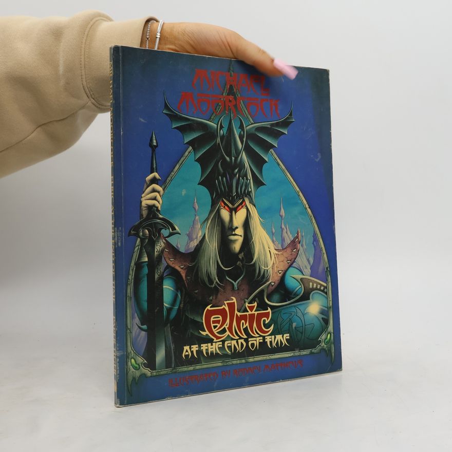Michael Moorcock Elric at the End of Time