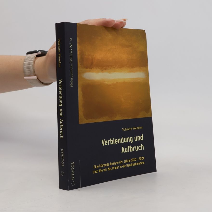 Valentin Wember Verblendung und Aufbruch