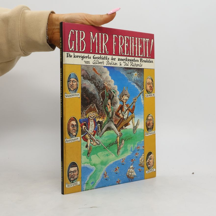 Gilbert Shelton Gib mir Freiheit