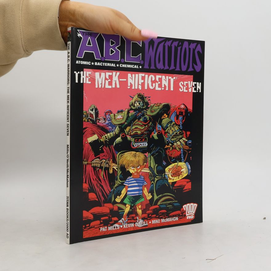 Mike McMahon The A.B.C Warriors: The Mek-Nificent Seven