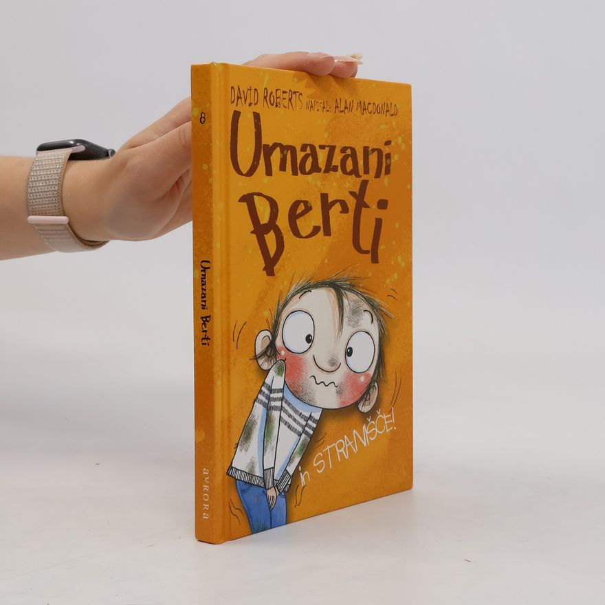 Alan MacDonald Umazani Berti in stranišče!