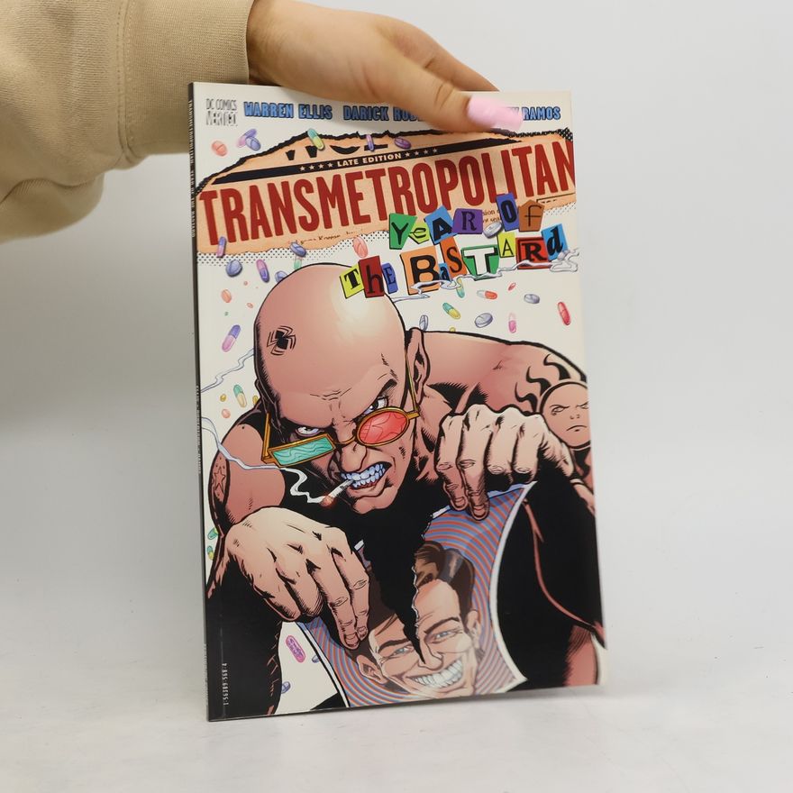 Warren Ellis Year of the Bastard