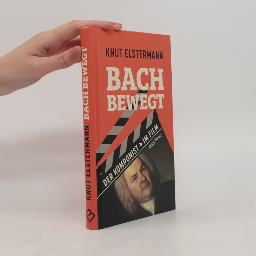 Knut Elstermann Bach bewegt