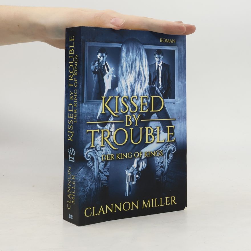 Clannon Miller Kissed by Trouble 2