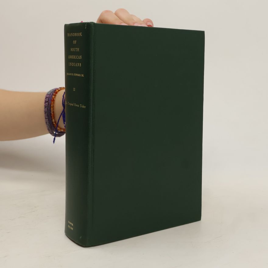 Autorenkollektiv Handbook of South American Indians III.