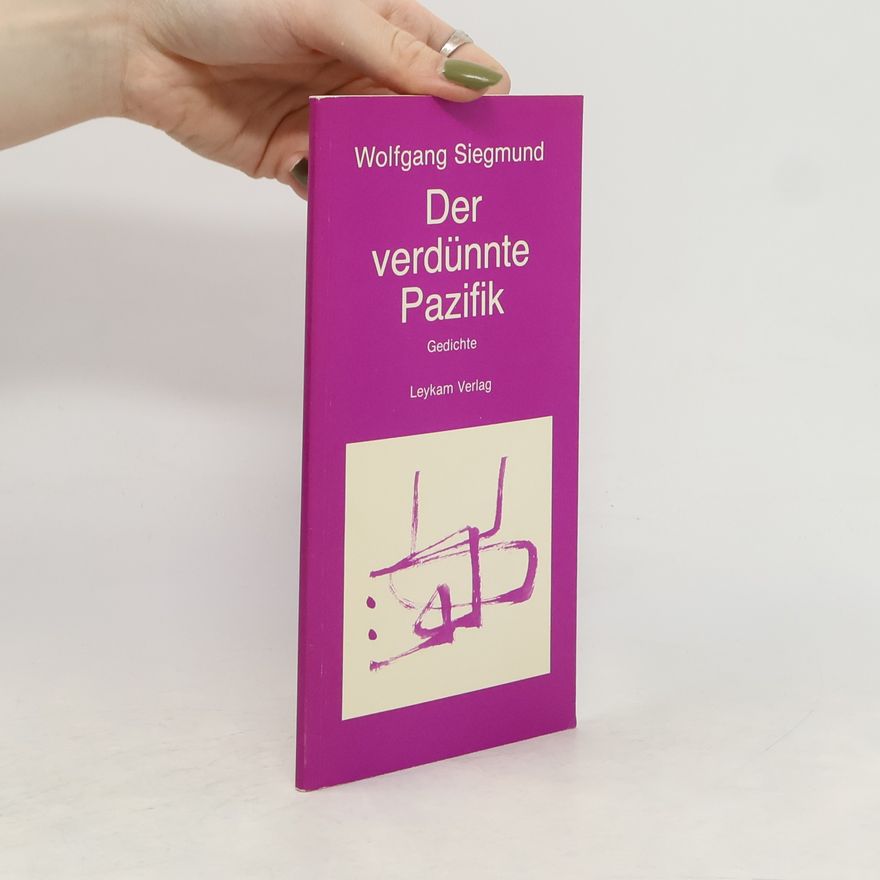 Wolfgang Siegmund Der verdünnte Pazifik
