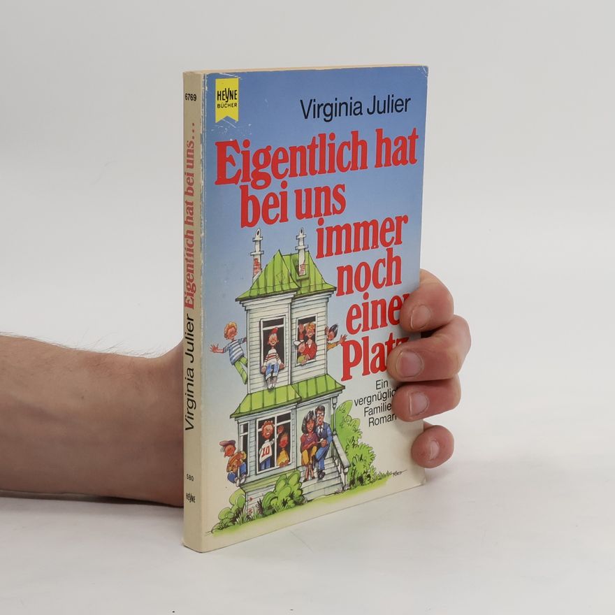 Virginia Julier Eigentlich hat bei uns immer noch einer Platz. Heiterer Roman.