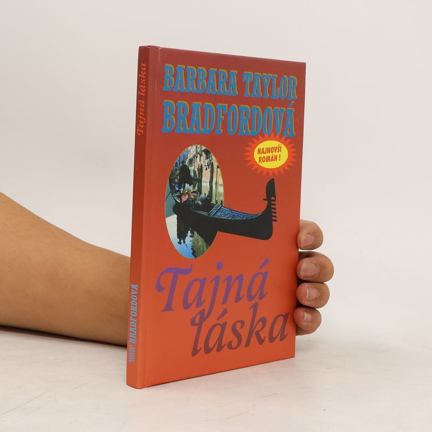 Barbara Taylor Bradford Tajná láska