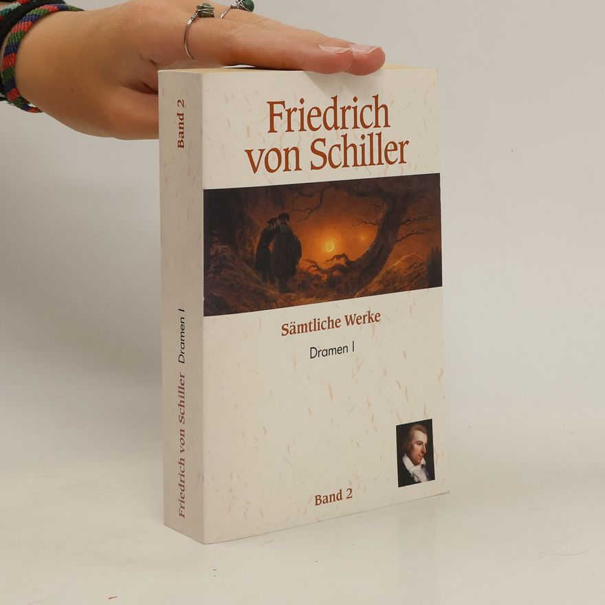 Friedrich Schiller Sämtliche Werke (Dramen 1, Band 2)