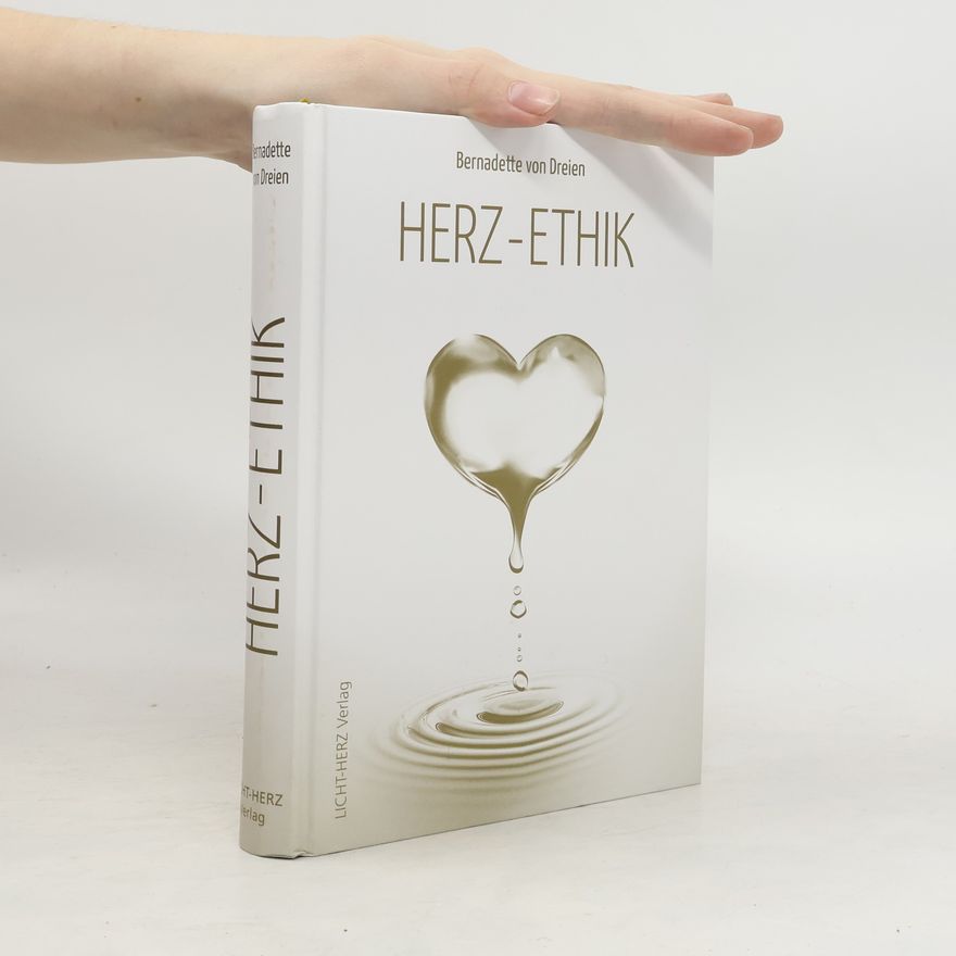 Bernadette von Dreien Herz-Ethik