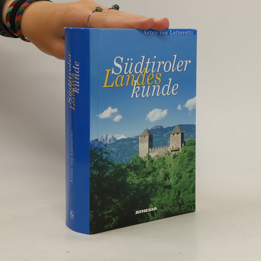 Anton von Lutterotti Südtiroler Landeskunde