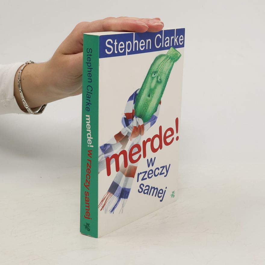 Stephen Clarke Merde!