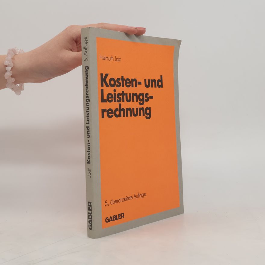 Helmuth Jost Kosten- und Leistungsrechnung