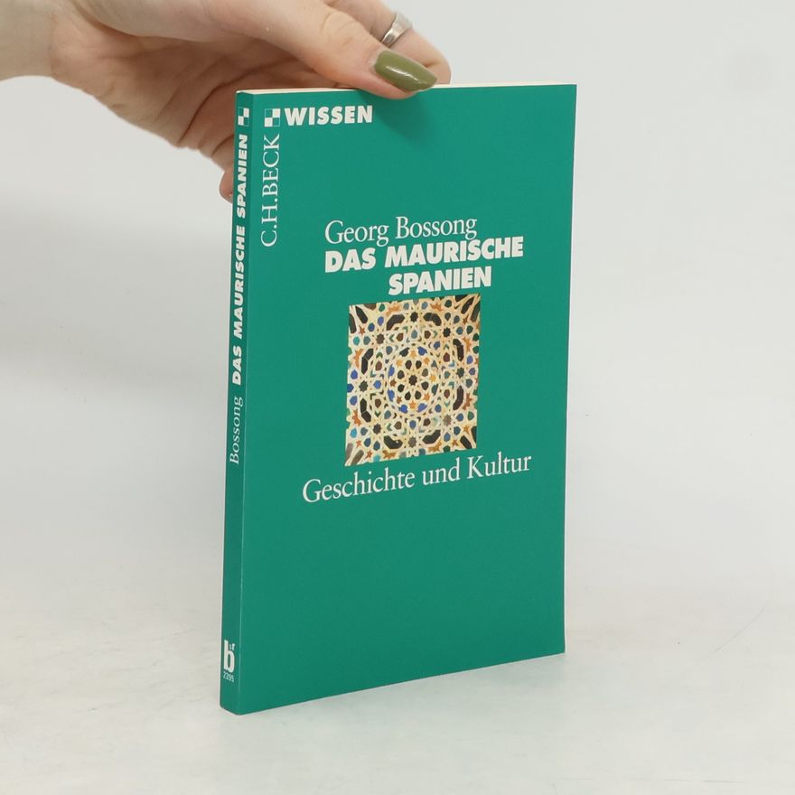 Georg Bossong Das maurische Spanien