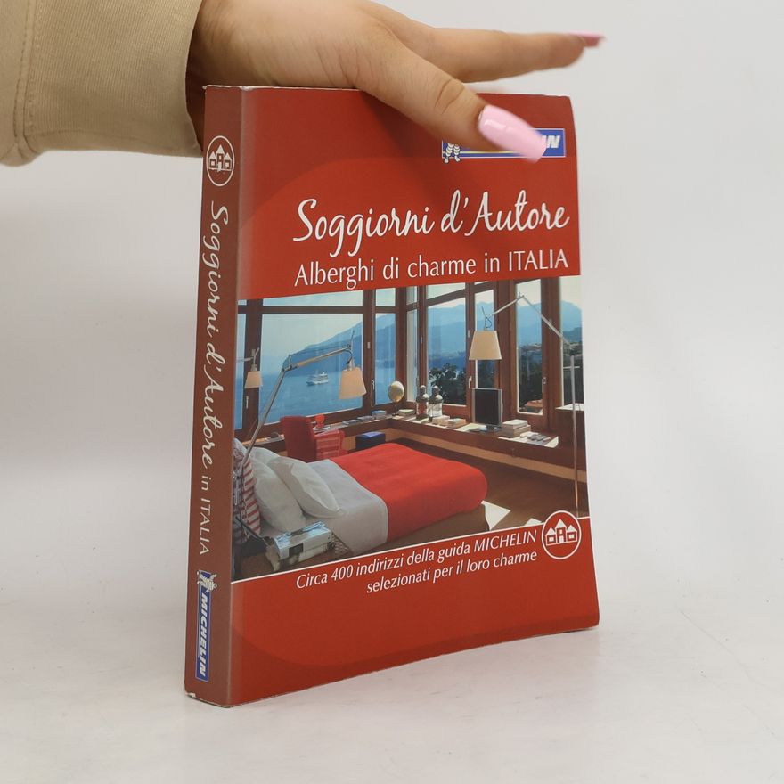 Autorenkollektiv Soggiorni d'autore. Alberghi di charme in Italia