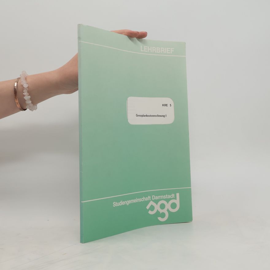 Autorenkollektiv Lehrbrief Grenzplankostenrechnung I