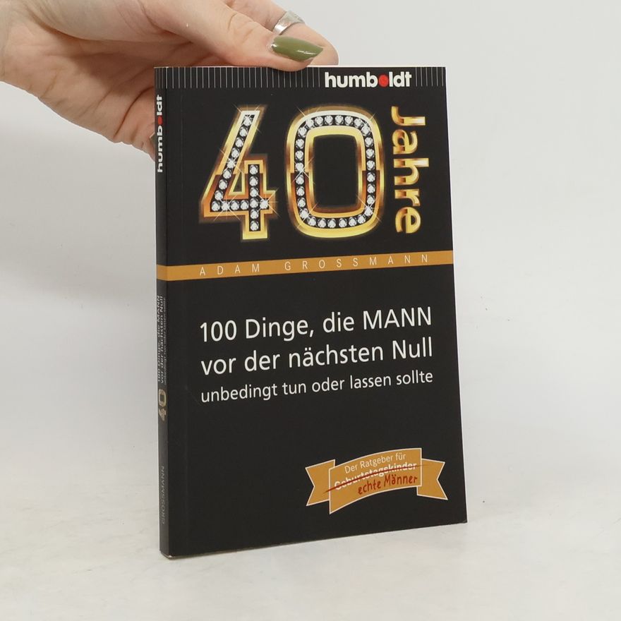 Adam Großmann 40 Jahre