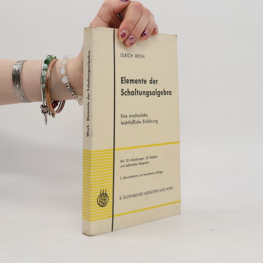 Ulrich Weyh Elemente der Schaltungsalgebra