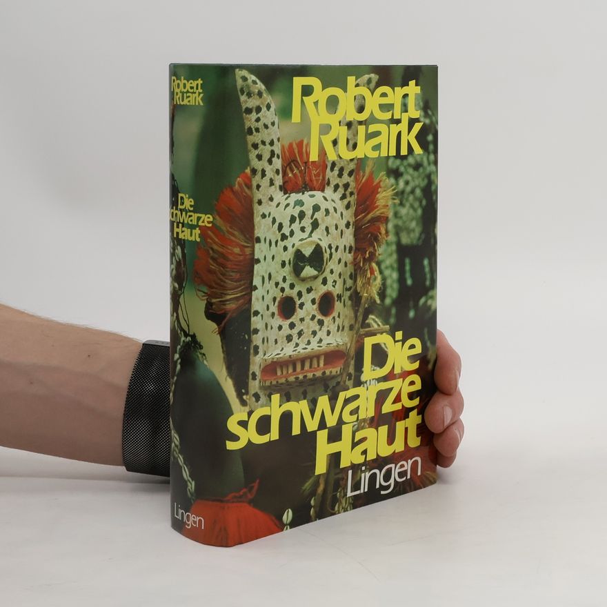 Robert Ruark Die schwarze Haut