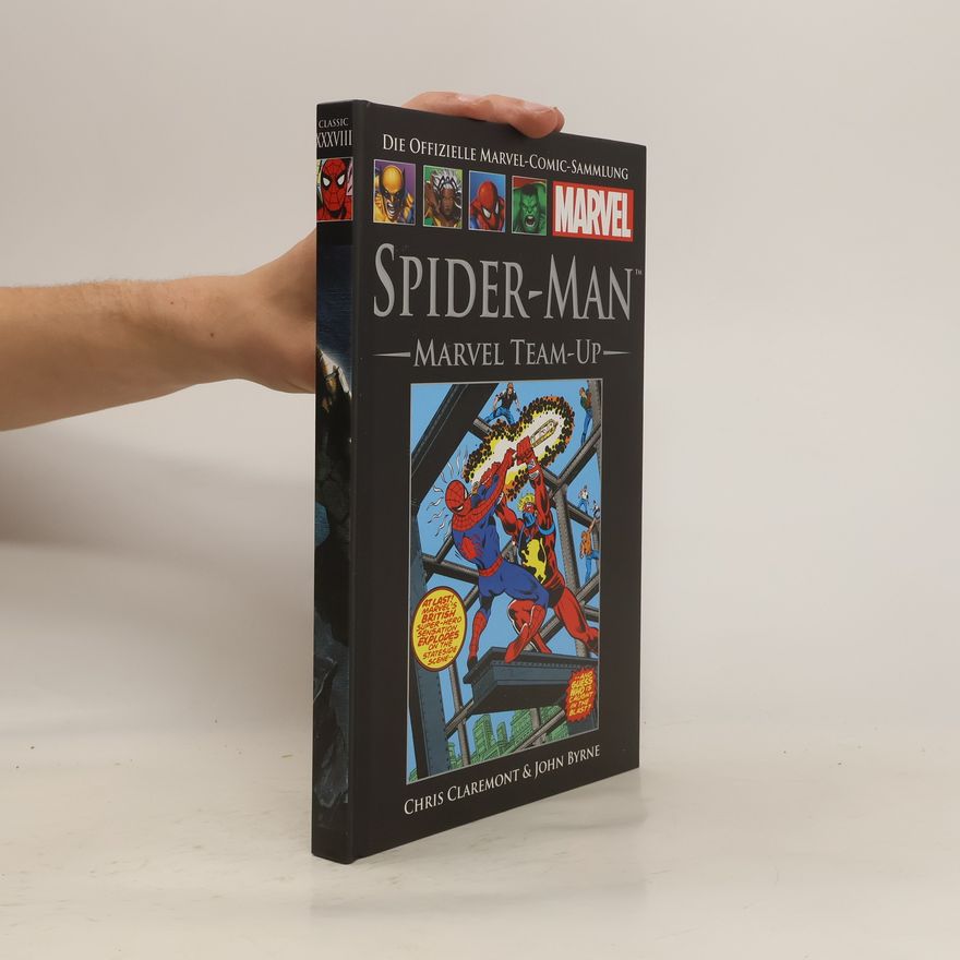 John Byrne Die offizielle Marvel-Comic-Sammlung Classic XXXVIII. Spider-Man: Marvel Team-Up