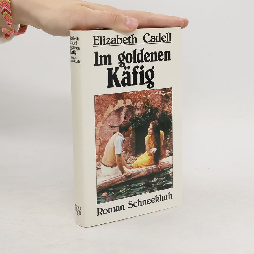 Elizabeth Cadell Im goldenen Käfig