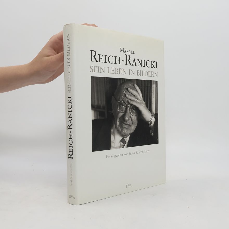 Frank Schirrmacher Marcel Reich-Ranicki - sein Leben in Bildern