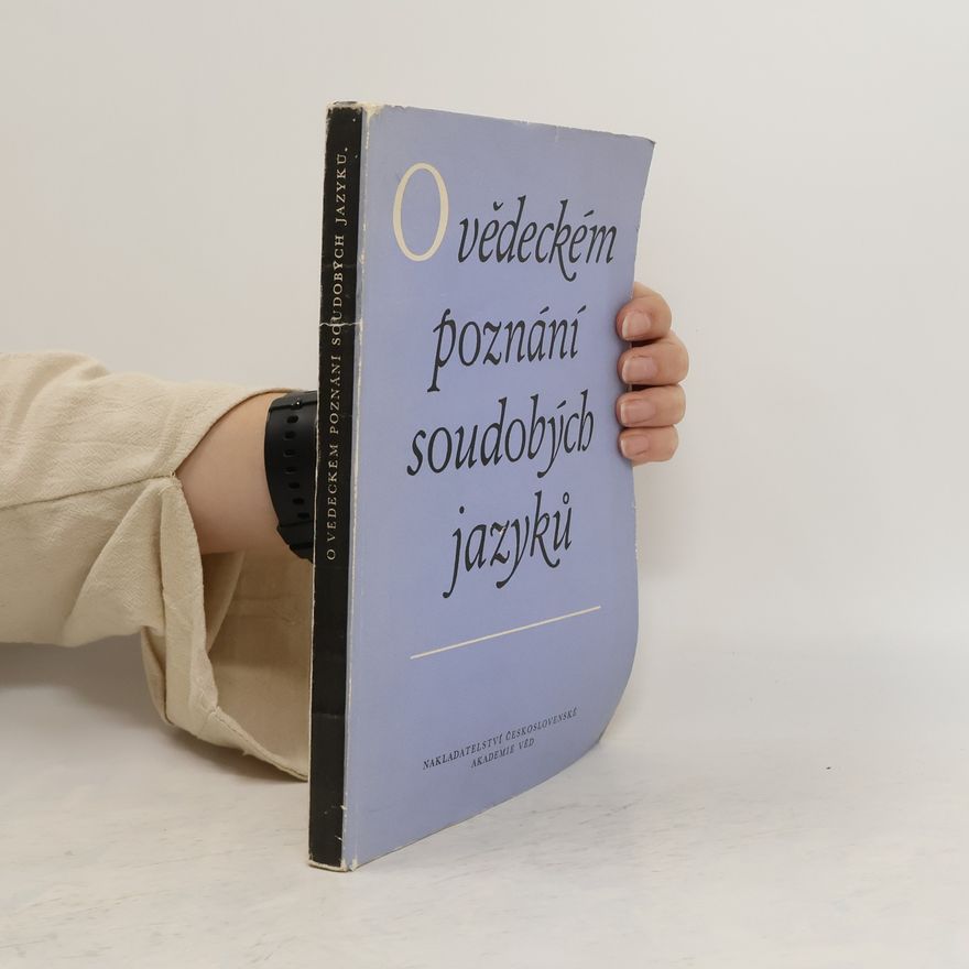 Antonín Dostál O vědeckém poznání soudobých jazyků