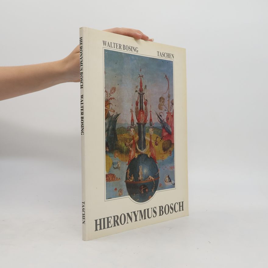 Walter Bosing Hieronymus Bosch