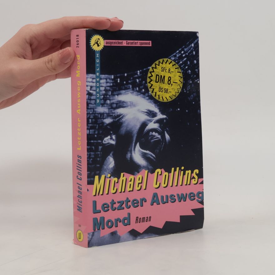 Michael Collins Letzter Ausweg Mord. Roman
