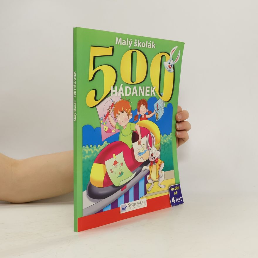s.r.o Svojtka § Co. Malý školák 500 hádanek