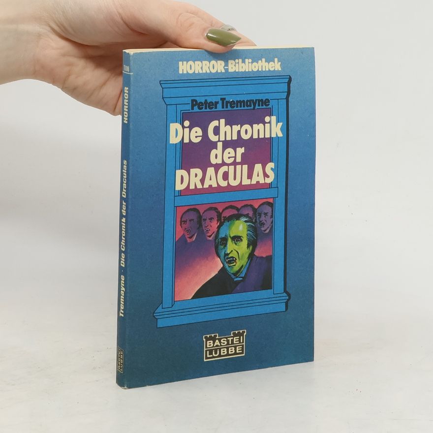 Peter Berresford Ellis Die Chronik der Draculas.