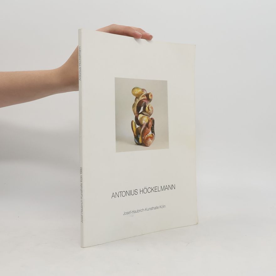 Auteurscollectief Antonius Hockelmann. Josef-Haubrich-Kunsthalle Köln 1980