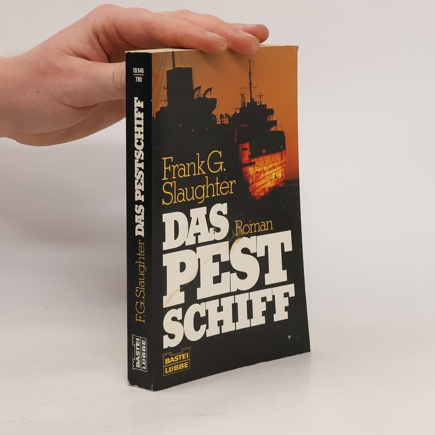 Frank Gill Slaughter Das Pestschiff