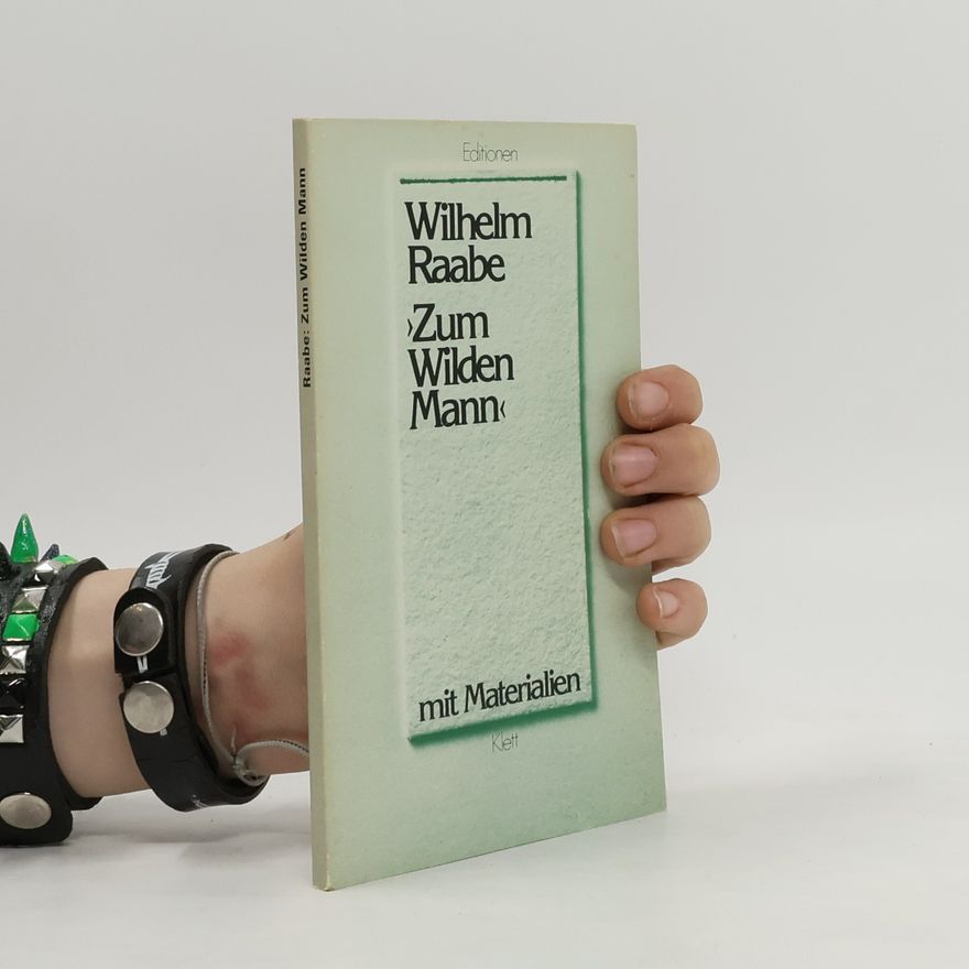 Wilhelm Raabe Zum wilden Mann