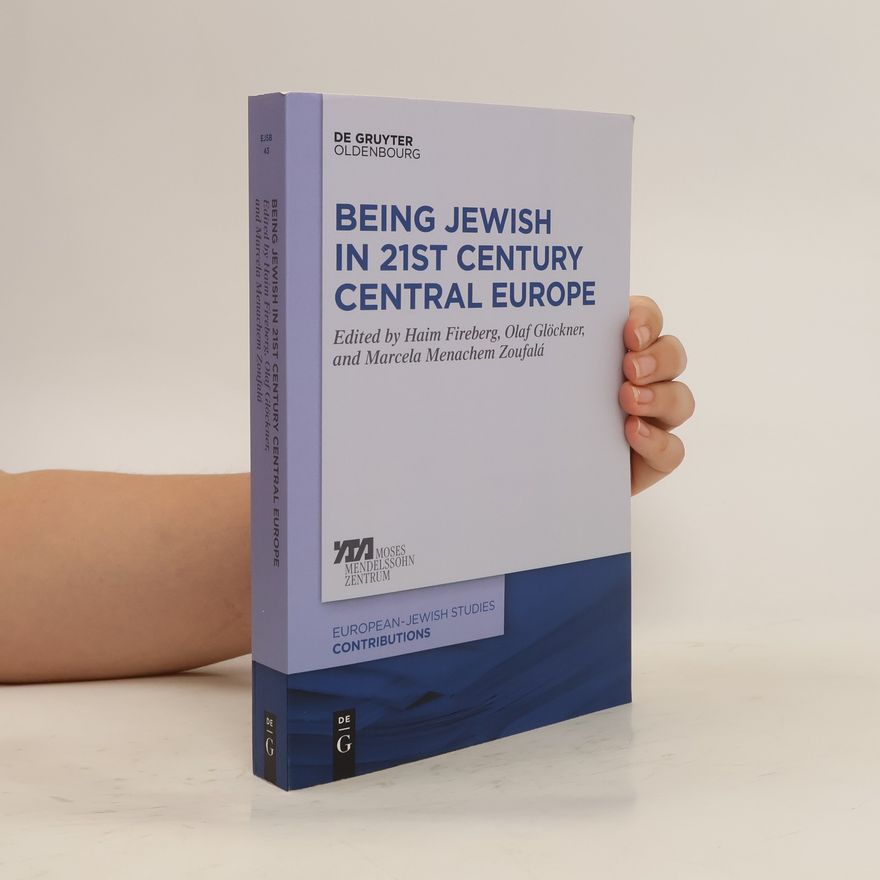 Haim Fireberg Being Jewish in 21st Century Central Europe