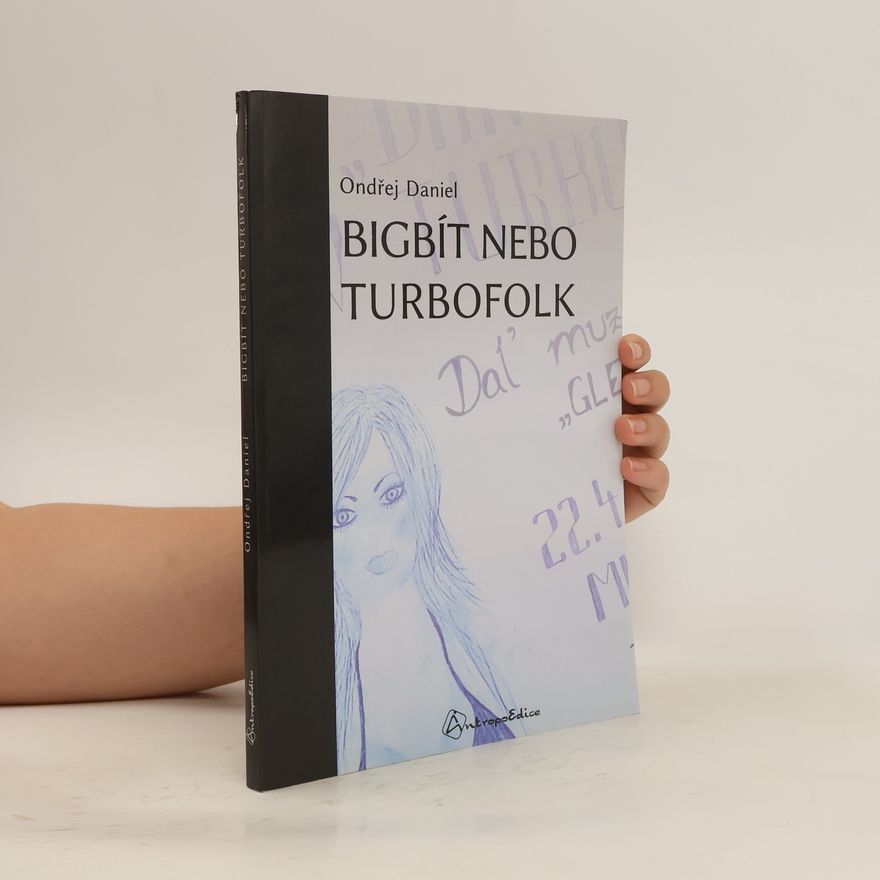 Ondřej Daniel Bigbít nebo turbofolk: představy migrantů z bývalé Jugoslávie