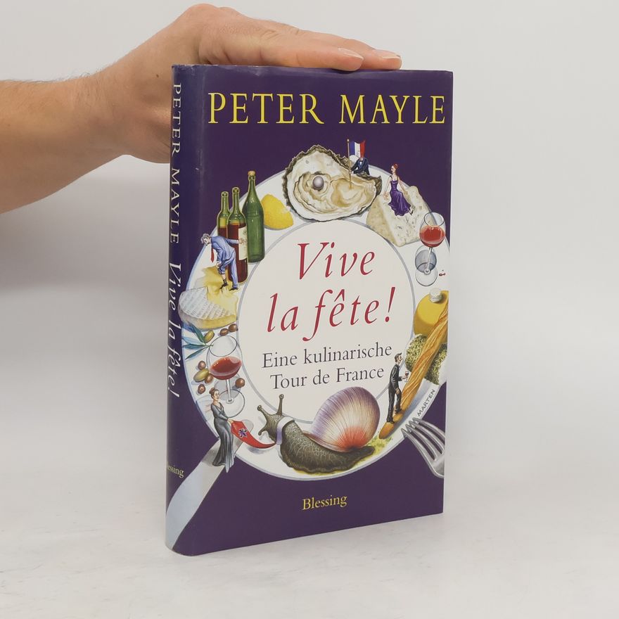 Peter Mayle Vive la fête!