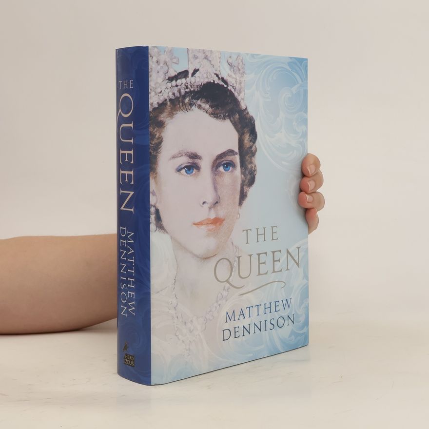 Matthew Dennison The Queen