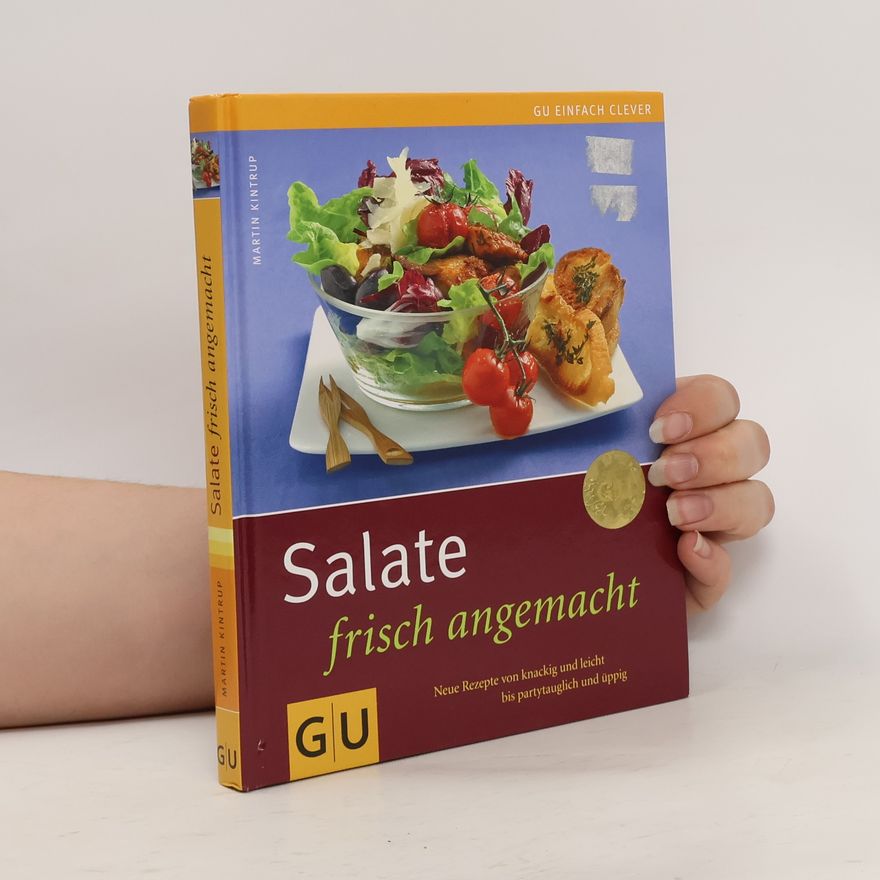 Martin Kintrup Salate frisch angemacht
