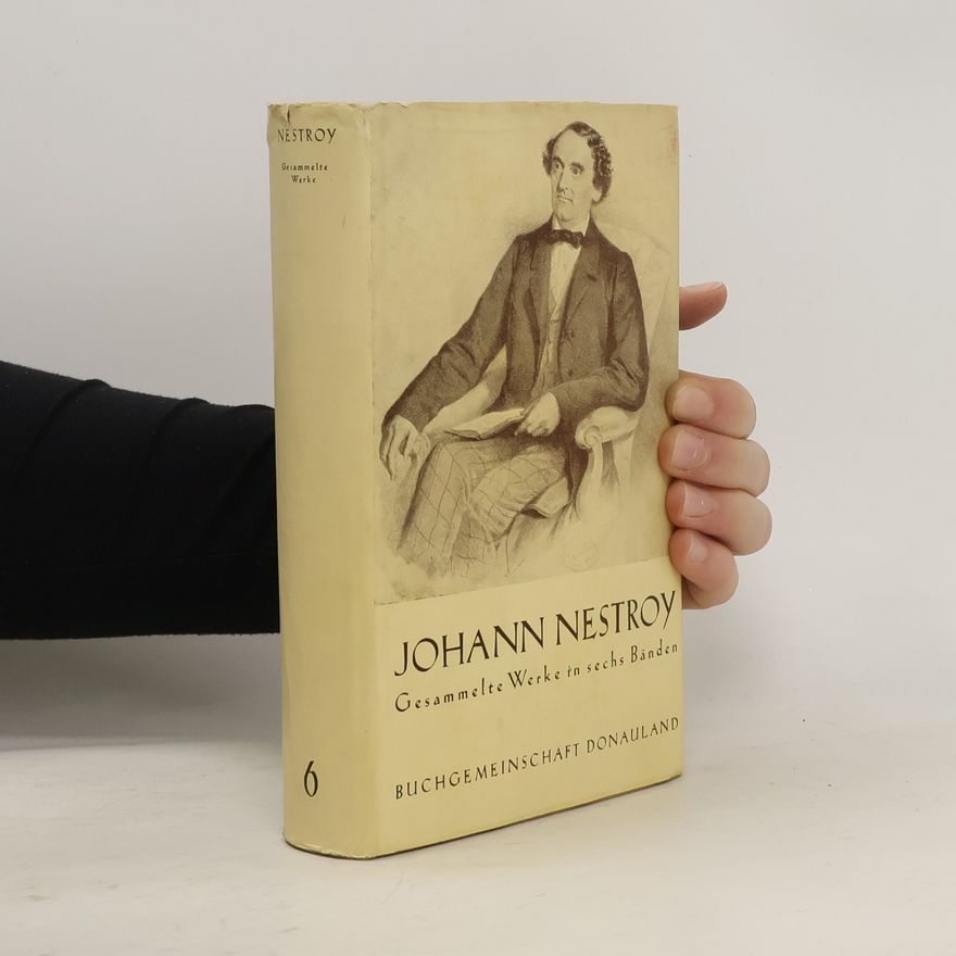 Johann Nepomuk Nestroy Gesammelte Werke 6