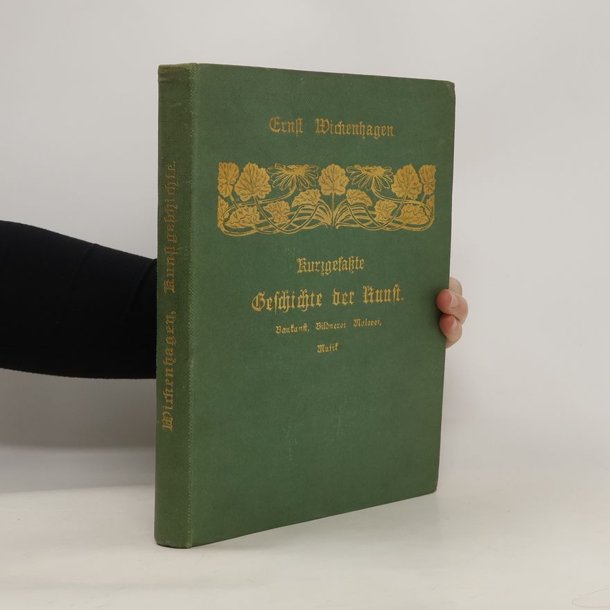 Ernst Wickenhagen Kurzgefasste Geschichte der Kunst