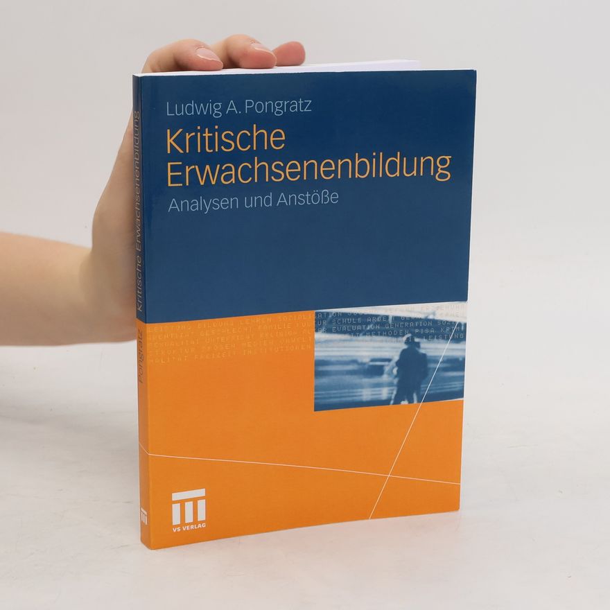Ludwig A. Pongratz Kritische Erwachsenenbildung